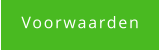 Voorwaarden