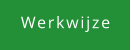 Werkwijze